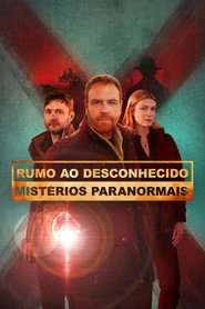 Assistir Rumo ao Desconhecido: Mistérios Paranormais online grátis