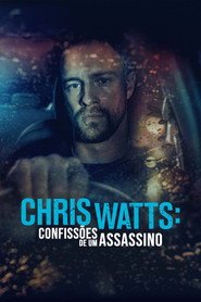 Assistir Chris Watts: Confissões de um Assassino online grátis