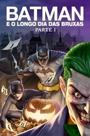 Assistir Batman: O Longo Dia das Bruxas - Parte 1 online grátis