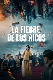 Assistir La fiebre de los ricos online grátis