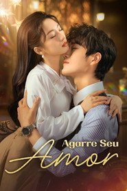 Capa da série Agarre Seu Amor, temporada 1, episódio 19
