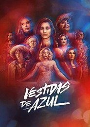 Assistir Vestidas de Azul online grátis