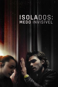 Assistir Isolados: Medo Invisível online grátis