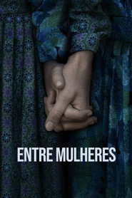Assistir Entre Mulheres online grátis