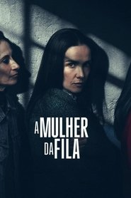 Assistir A Mulher da Fila online grátis
