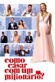 Assistir Como Casar com um Milionário online grátis