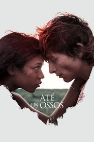Assistir Até os Ossos online grátis