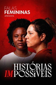 Assistir Falas Femininas: Histórias (Im)possíveis online grátis