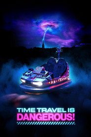 Assistir Time Travel Is Dangerous! online grátis