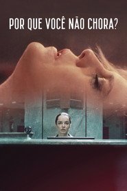 Assistir Por Que Você Não Chora? online grátis