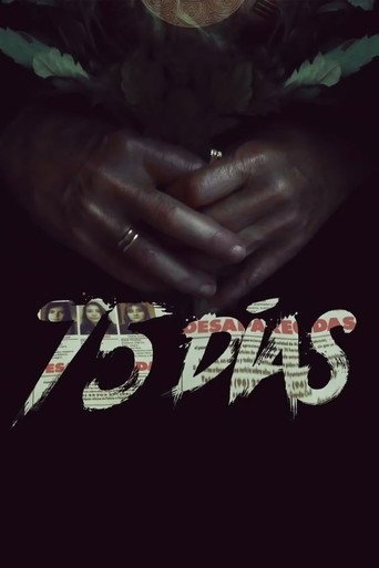 Assistir 75 días (2022) online grátis em HD