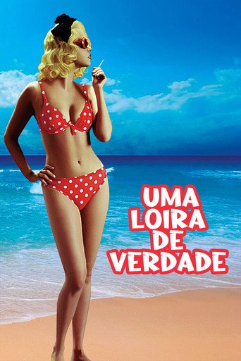 Assistir Uma Loira de Verdade (1998) online grátis em HD